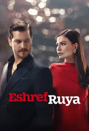 دانلود سریال اشرف رویا Esref Rüya 2025